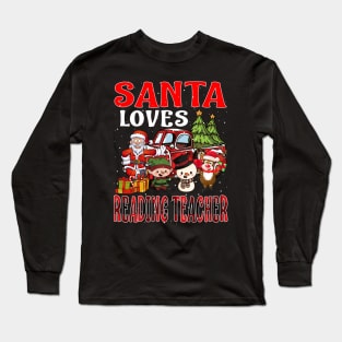 Santa Loves Reading Teacher Long Sleeve T-Shirt